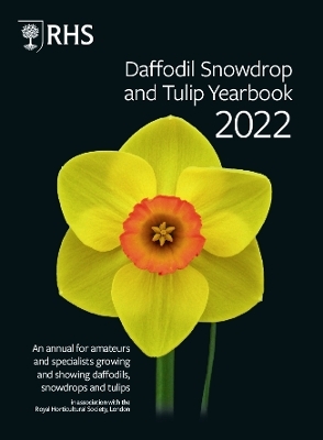 Daffodil, Snowdrop and Tulip Yearbook 2022 - 
