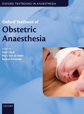 Oxford Textbook of Obstetric Anaesthesia - 