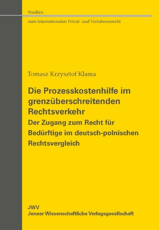 Die Prozesskostenhilfe im grenzüberschreitenden Rechtsverkehr