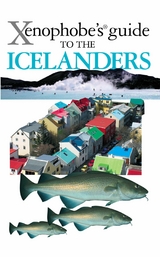 The Xenophobe's Guide to the Icelanders -  Richard Sale