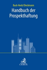 Handbuch der Prospekthaftung - Petra Buck-Heeb, Andreas Dieckmann