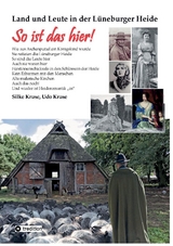 Land und Leute in der L&uuml;neburger Heide - Udo Kruse, Silke Kruse
