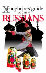 The Xenophobe's Guide to the Russians -  Vladimir Zhelvis