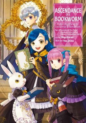 Ascendance of a Bookworm: Part 4 Volume 6 (Light Novel) - Miya Kazuki, You Shiina