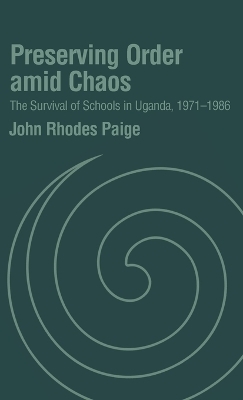 Preserving Order Amid Chaos - John Rhodes Paige