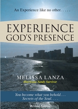 Experience God's Presence - Melissa Lanza