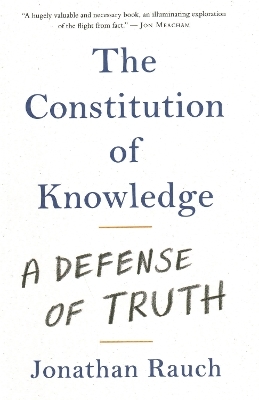 The Constitution of Knowledge - Jonathan Rauch