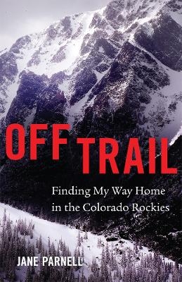 Off Trail - Jane Parnell