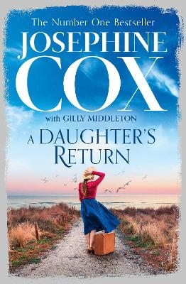 A Daughter&rsquo;s Return - Josephine Cox