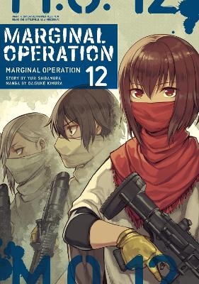 Marginal Operation: Volume 12 - Daisuke Kimura, Ningen Ningen, Yuri Shibamura