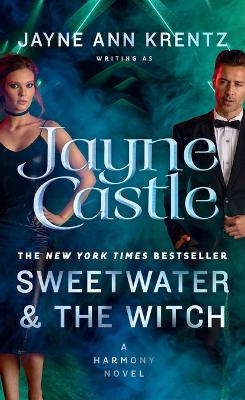 Sweetwater and the Witch - Jayne Castle