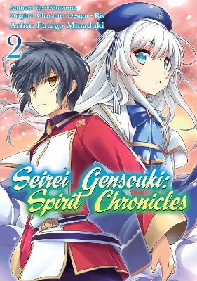 Seirei Gensouki: Spirit Chronicles (Manga): Volume 2 - Futago Minaduki, Mana Z., Yuri Shibamura