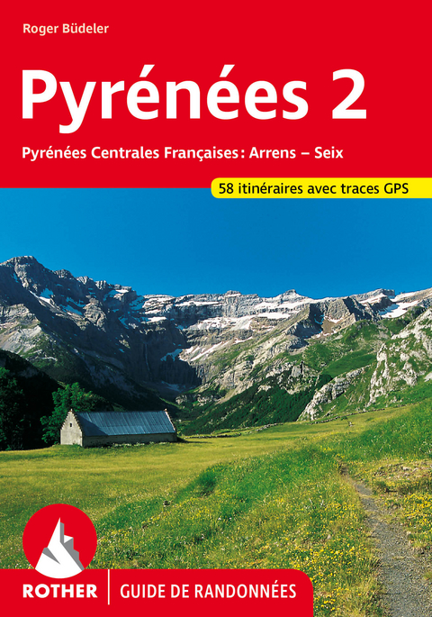 Pyr&eacute;n&eacute;es 2 (Guide de randonn&eacute;es) - Roger B&uuml;deler
