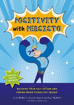 Mission Dyslexia: Positivity with Persisto - Julie McNeill, Paul McNeill