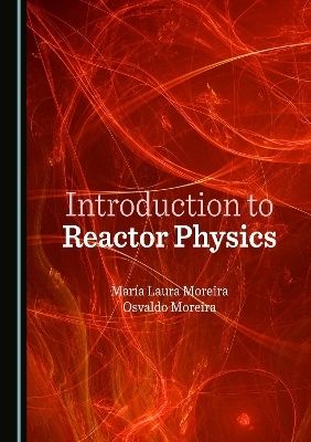 Introduction to Reactor Physics