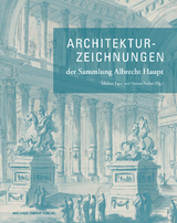 Architekturzeichnungen der Sammlung Albrecht Haupt - 