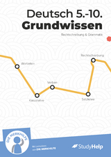 Deutsch Grundwissen Klasse 5 bis 10 in Rechtschreibung & Grammatik &ndash; &Uuml;bungsbuch, Lernheft, Aufgaben mit L&ouml;sungen &ndash; f&uuml;r Realschule & Gymnasium - Stefan Scherbel