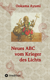 Neues ABC vom Krieger des Lichts - Ookama Ayumi