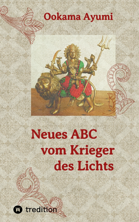 Neues ABC vom Krieger des Lichts - Ookama Ayumi