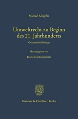Umweltrecht zu Beginn des 21. Jahrhunderts. - Michael Kloepfer
