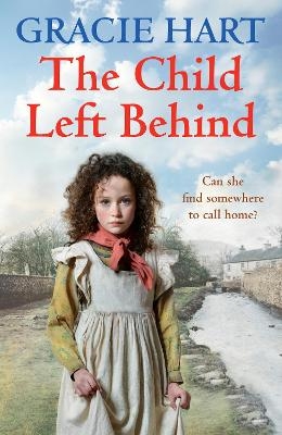 The Child Left Behind - Gracie Hart