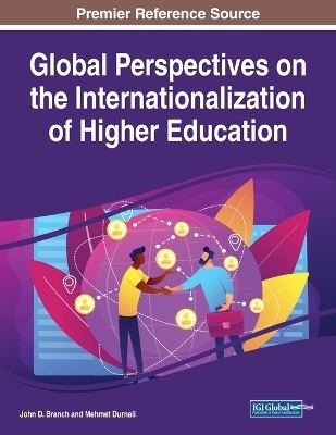 Global Perspectives on the Internationalization of Higher Education - 