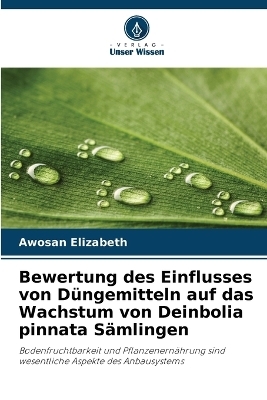 Bewertung des Einflusses von Düngemitteln auf das Wachstum von Deinbolia pinnata Sämlingen