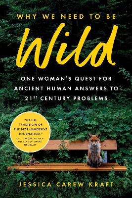 Why We Need to Be Wild - Jessica Carew Kraft