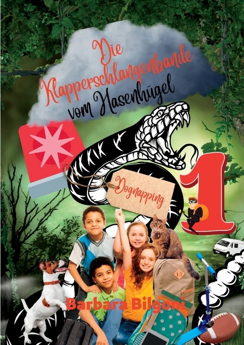 Die Klapperschlangenbande vom Hasenh&uuml;gel - Barbara Bilgoni