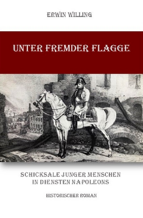 Unter fremder Flagge - Erwin Willing
