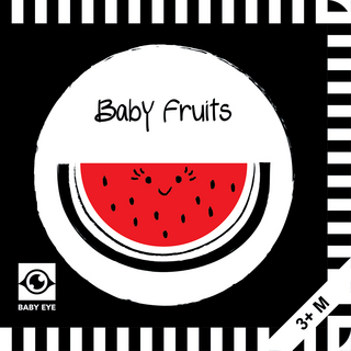 Baby Fruits: Kontrastbuch für Babys mit Öffnungen · kontrastreiche Bilder angepasst an Babyaugen · Schwarz Weiß Primärfarben Buch für Neugeborene · Mein erstes Bilderbuch · Montessori Buch
