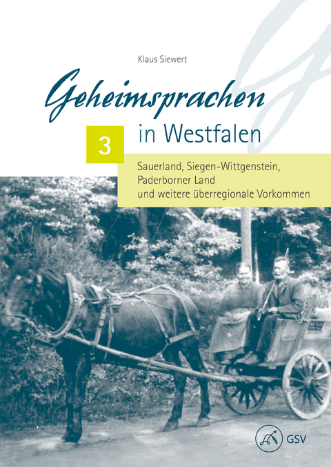 Geheimsprachen in Westfalen 3 - Klaus Siewert, Robert J&uuml;tte, Ulrich Friedrich Opfermann, Thorsten Weiland