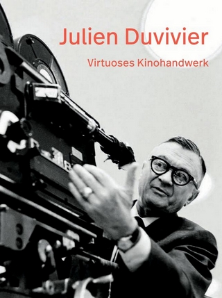 Julien Duvivier. Virtuoses Kinohandwerk