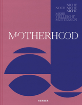 Motherhood - 