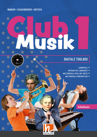 CLUB MUSIK 1 (Lehrplan 2023) Digitale Toolbox SL