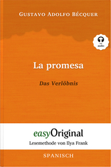 La promesa / Das Verl&ouml;bnis (Buch + Audio-CD) - Lesemethode von Ilya Frank - Zweisprachige Ausgabe Spanisch-Deutsch - Gustavo Adolfo B&eacute;cquer