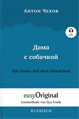 Dama s sobatschkoi / Die Dame mit dem H&uuml;ndchen (Buch + Audio-CD) - Lesemethode von Ilya Frank - Zweisprachige Ausgabe Russisch-Deutsch - Anton Pawlowitsch Tschechow