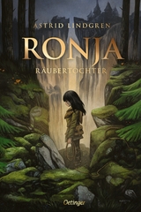 Ronja R&auml;ubertochter - Astrid Lindgren