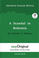 A Scandal in Bohemia / Ein Skandal in B&ouml;hmen (Buch + Audio-CD) (Sherlock Holmes Kollektion) - Lesemethode von Ilya Frank - Zweisprachige Ausgabe Englisch-Deutsch - Arthur Conan Doyle