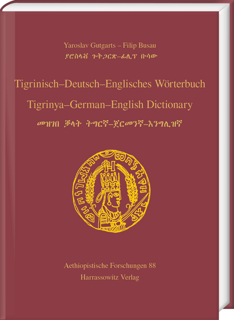 Tigrinisch &ndash; Deutsch &ndash; Englisches W&ouml;rterbuch. Tigrinya &ndash; German &ndash; English Dictionary - Yaroslav Gutgarts, Filip Busau
