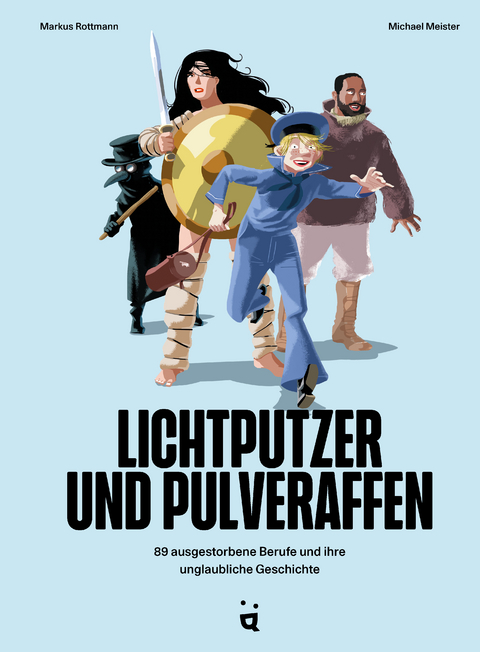Lichtputzer und Pulveraffen - Markus Rottmann