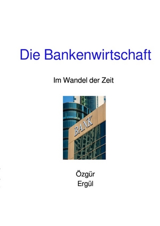 Die Bankenwirtschaft