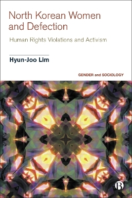 North Korean Women and Defection - Hyun-Joo Lim