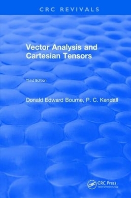Vector Analysis and Cartesian Tensors - Donald Edward Bourne