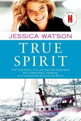 True Spirit - Jessica Watson
