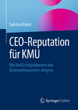 CEO-Reputation f&uuml;r KMU - Sabrina Huber