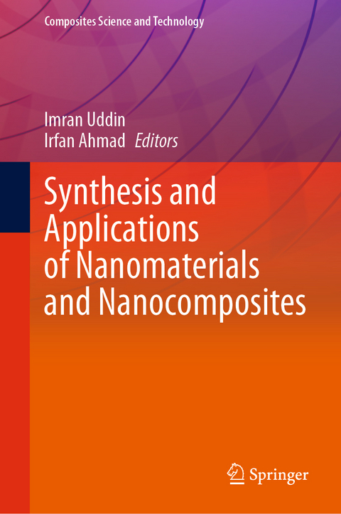 Synthesis and Applications of Nanomaterials and Nanocomposites - 