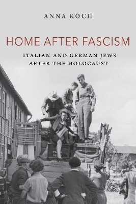 Home After Fascism - Anna Koch