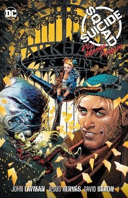 Suicide Squad: Kill Arkham Asylum - John Layman, Jes&uacute;s Herv&aacute;s Mill&aacute;n