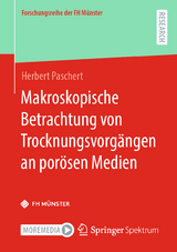 Makroskopische Betrachtung von Trocknungsvorg&auml;ngen an por&ouml;sen Medien - Herbert Paschert